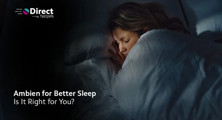 Ambien for Better Sleep: Is It Right for You?