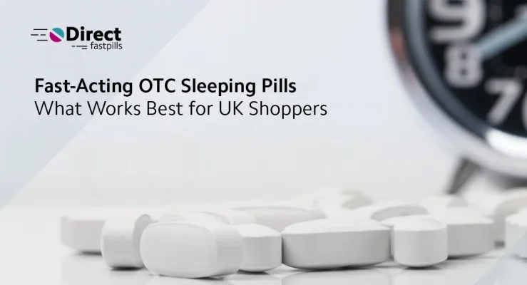 Fast-Acting OTC Sleeping Pills: What Works Best for UK Shoppers