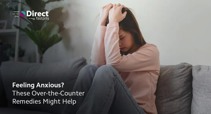 Feeling Anxious? These Over-the-Counter Remedies Might Help