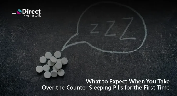 What to Expect When You Take Over-the-Counter Sleeping Pills for the First Time