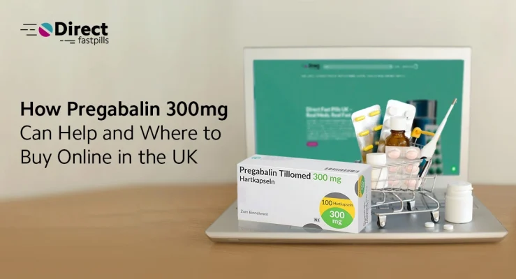 How Pregabalin 300mg Can Help and Where to Buy Online in the UK