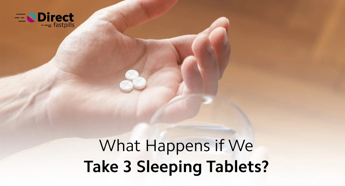 What Happens If We Take 3 Sleeping Tablets?