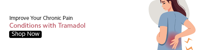 Improve Your Chronic Pain Conditions with Tramadol - Shop Now